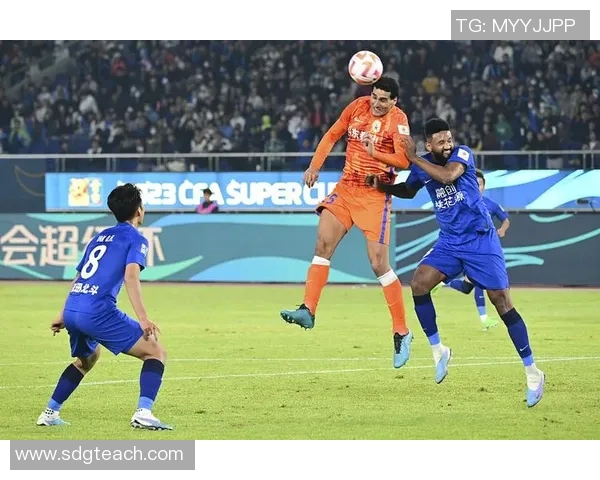 山东鲁能与恒大对决深度分析及比赛前瞻探讨